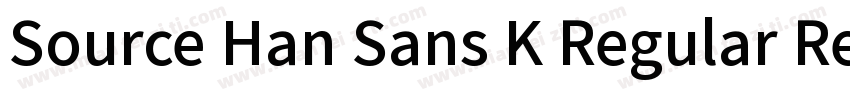 Source Han Sans K Regular Regular字体转换